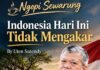 Indonesia Hari Ini Tidak Mengakar